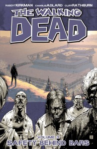 Next book: The Walking Dead Volume 3: Safety Behind Bars by Robert Kirkman & Charlie Adlard